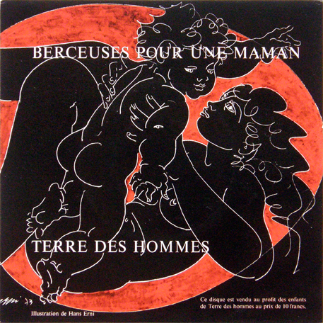 Hans Erni Terre des hommes «Berceuses Pour Une Maman»